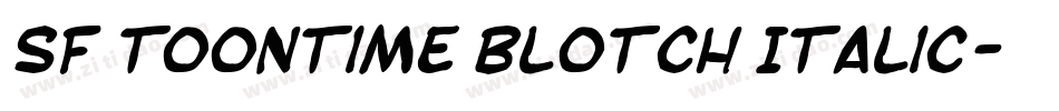 SF Toontime Blotch Italic字体转换